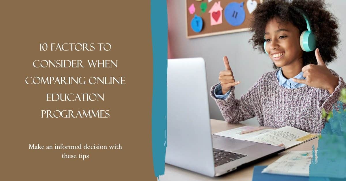Comparing Online Education Programmes: 10 Factors To Look At