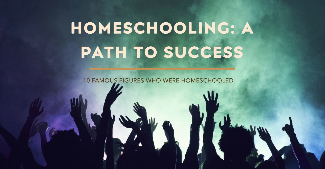 10 Famous Figures Who Were Homeschooled: Inspiring Success Stories