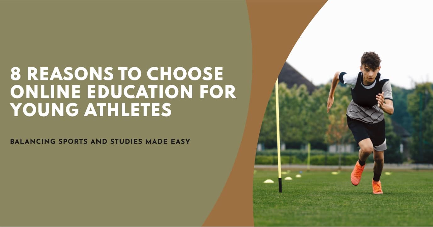8 Reasons Why Young Athletes Choose Online Education