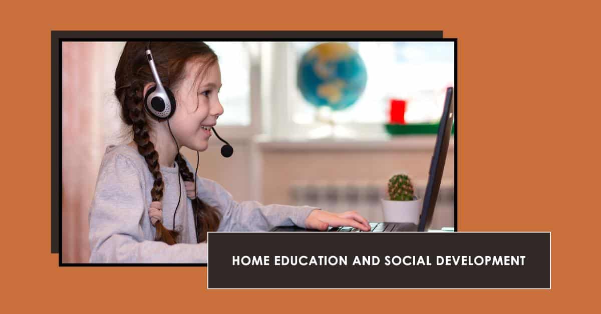 Home Education and Social Development