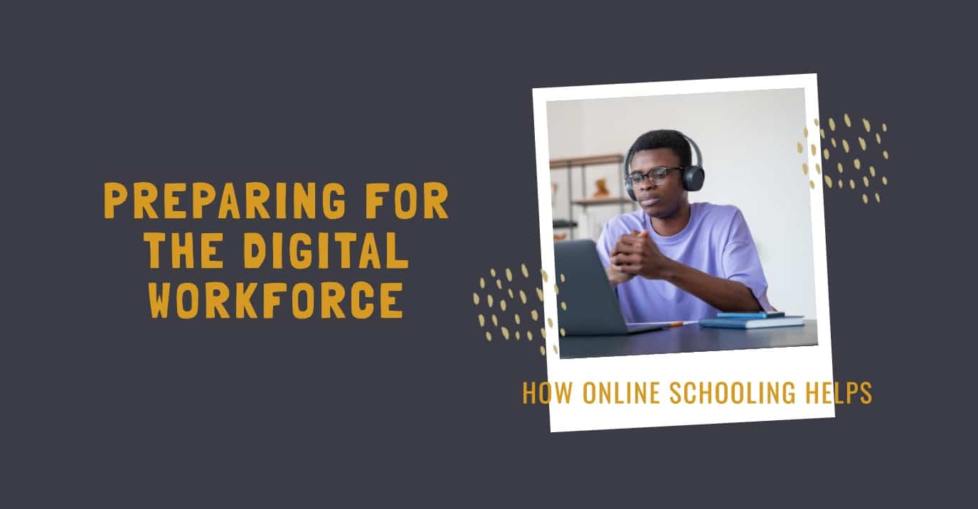 How Online Schooling Prepares Students for the Digital Workforce
