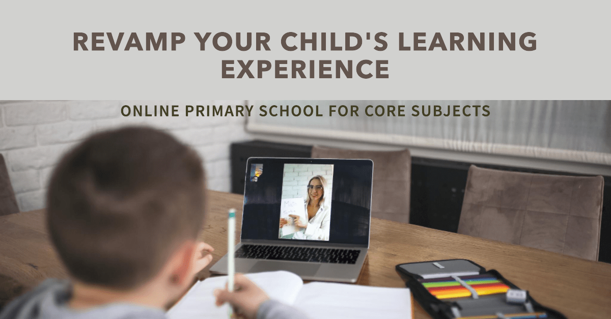 Online Primary School: Revamping Core Subjects