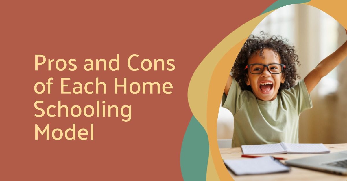 Pros and Cons of Each Home Schooling Model