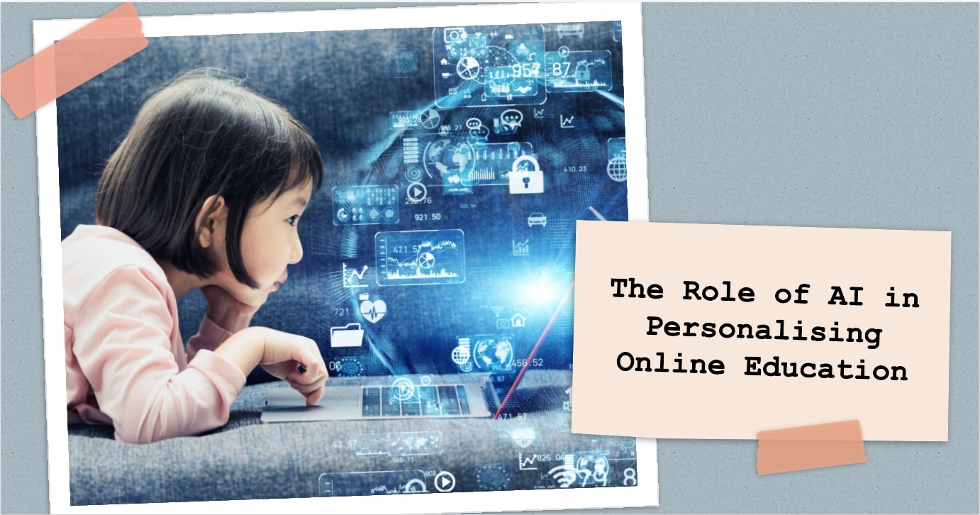 The Role of AI in Personalising Online Education