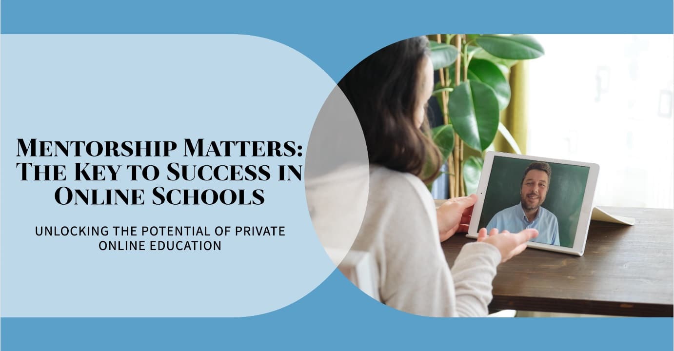 The Role of Mentorship in Private Online Schools