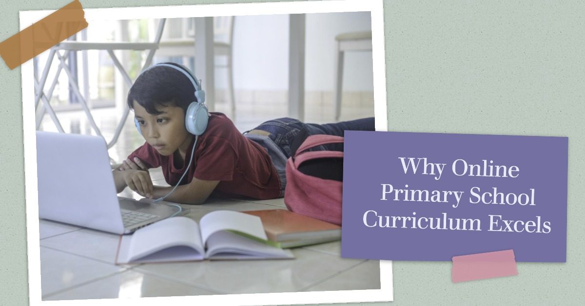Why Online Primary School Curriculum Excels