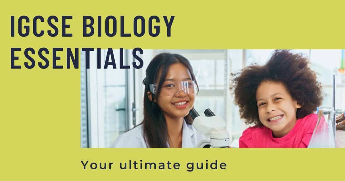 Your Guide to IGCSE Biology Essentials